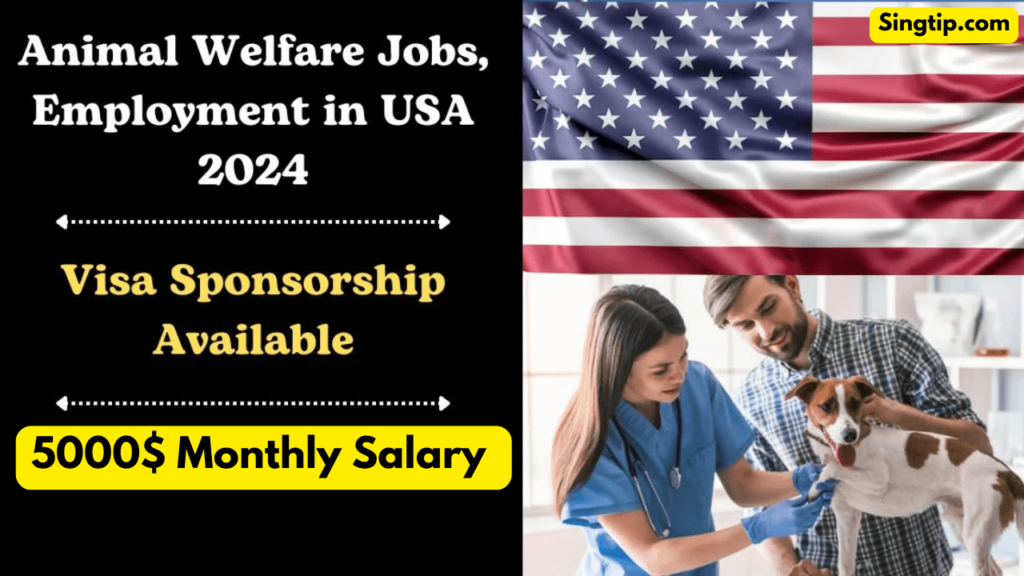 Visa Sponsorship Animal Welfare Jobs in USA 2024