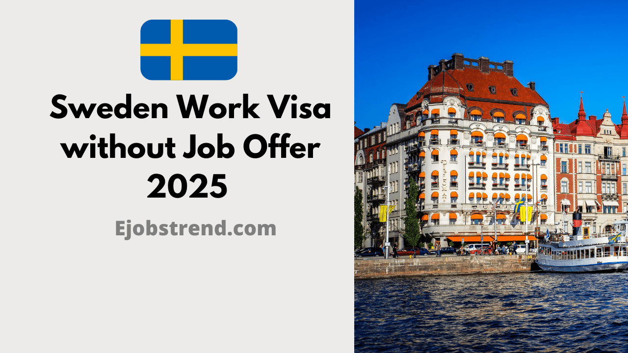 Sweden Work Visa without Job Offer 2025